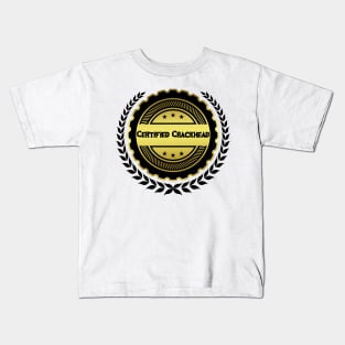 Certified Crackhead Kids T-Shirt